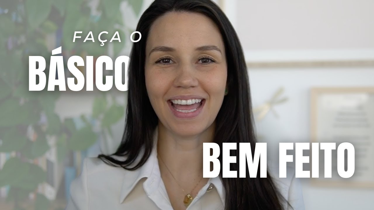 O básico bem feito