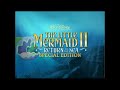 The Little Mermaid II Return To The Sea Special Edition DVD Trailer 2008 2005 Version