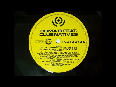 Coma B Feat. Clubnatives - Dj Pump It Up (7 Mix) (Trance 1997)