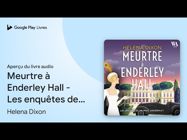 Vídeo relacionado con Meurtre à Enderley Hall: Les enquêtes de Miss Underhay Tome 2. Cozy Mystery