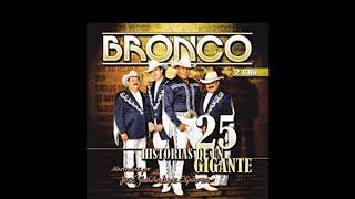 BRONCO Quiero que canten conmigo