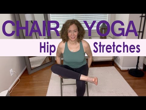 Chair Yoga Hip Stretches for Beginners, Seniors, and EveryBody: 15 Minutes