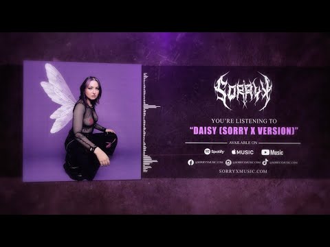 Sorry X - Daisy (Sorry X Version) [Official Audio]