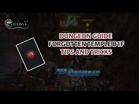 DUNGEON GUIDE - FORGOTTEN TEMPLE B1F