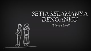 Download lagu Setia Selamanya Denganku | Merpati Band | Lirik | Video mp3