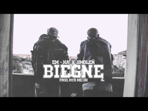 EM HA ft. Smoleń - Biegnę