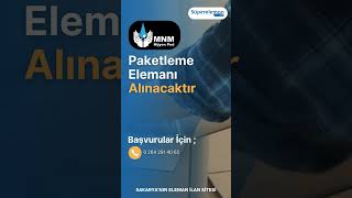 Paketleme Elemanı Alınacaktır. #sakarya #işilanları #işarıyorum #short