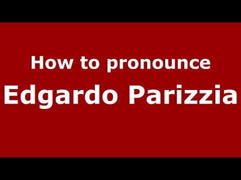 How to pronounce Edgardo Parizzia (Spanish/Argentina) - PronounceNames.com