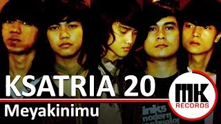 Download lagu Ksatria 20 - Meyakinimu | Video Lirik mp3 Download lagu Ksatria 20 - Meyakinimu | Video Lirik mp3