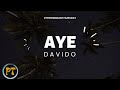 Davido - Aye (official lyrics video)