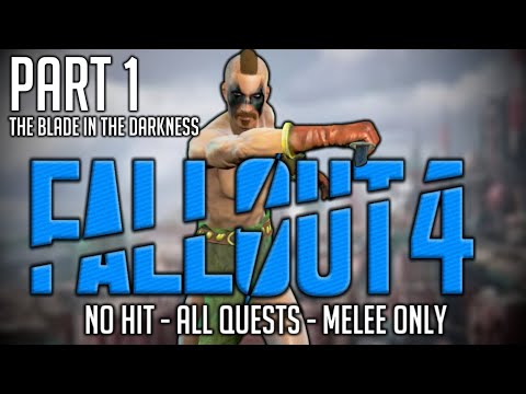 Fallout 4 - No Hit - All Quests - Melee Only - Part 1: The Blade in the Dark