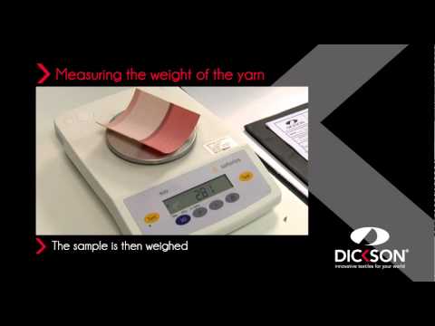 7/16 - Dickson Fabrics - Measuring the weight of the yarn - Finished product testing