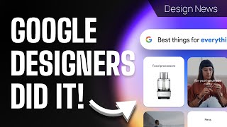 Google Most Beautiful UI Design Yet! + 30 New Figma Updates — Design News by Punit Chawla