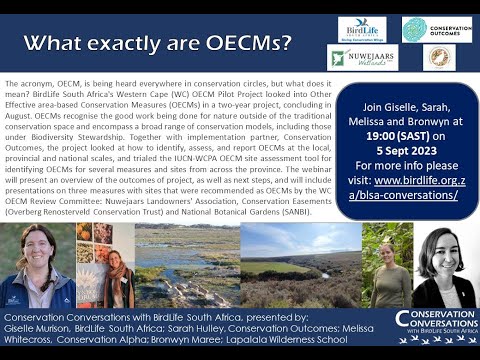Conservation Conversations: What exactly are OECM's - Dr GM, SH, Dr MW and BM (5Sep23)