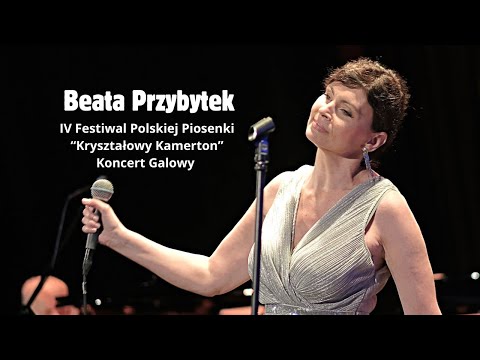 Beata Przybytek - Koncert Galowy IV Festiwalu Polskiej Piosenki "Kryształowy Kamerton"