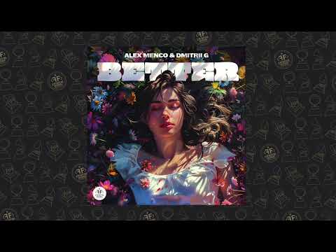 Alex Menco, Dmitrii G - Better
