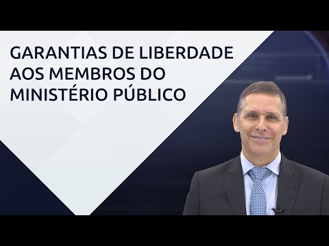 Garantias de liberdade aos membros do Ministério Público – com professor Fernando Capez