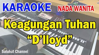 Download lagu KEAGUNGAN TUHAN ll KARAOKE NOSTALGIA HD ll D'LLOYD ll NADA WANITA A=DO mp3