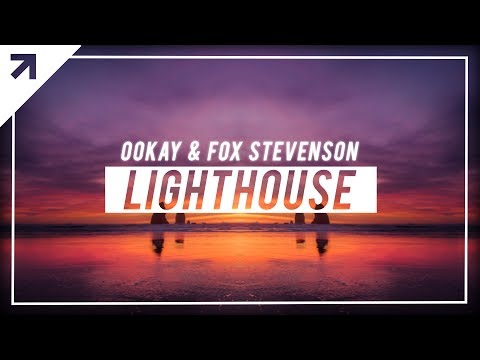 Ookay & Fox Stevenson - Lighthouse