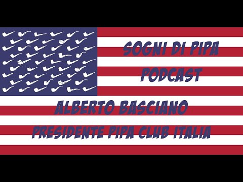 Sogni di pipa 15 - Alberto Basciano e il Pipa Club Italia
