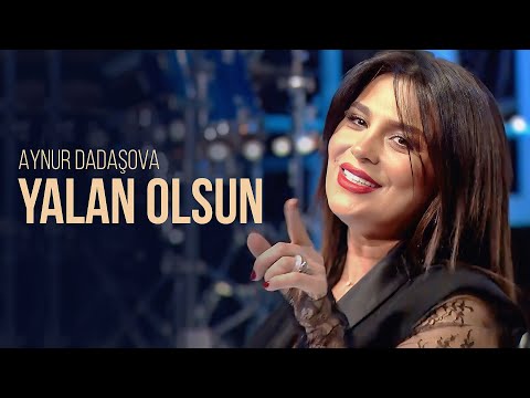 Aynur Dadaşova – Yalan Olsun