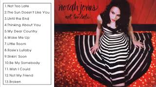 Norah Jones Not Too Late Full Album