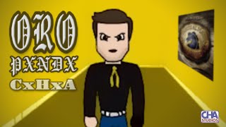 PXNDX - ORO | Video Animado por CxHxA