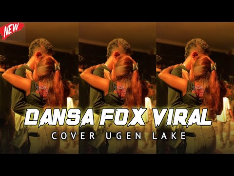 DANSA FOX TERBARU // COVER UGEN LAKE