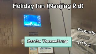 Marohn ThyssenKrupp Traction Lifts - Holiday Inn Hotel, Nanjing Road, Shanghai, 
