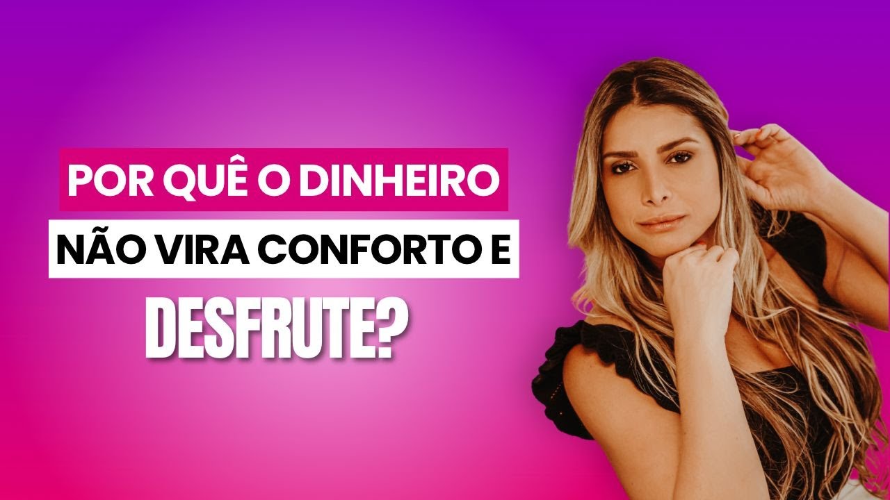 Live DaZamigas 102 - Por quê o dinheiro não vira conforto e desfrute?
