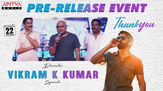 Director Vikram K Kumar Speech At Thank You Pre Release Event Live | Naga Chaitanya, Raashi Khanna