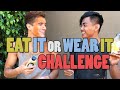 EAT IT OR WEAR IT CHALLENGE