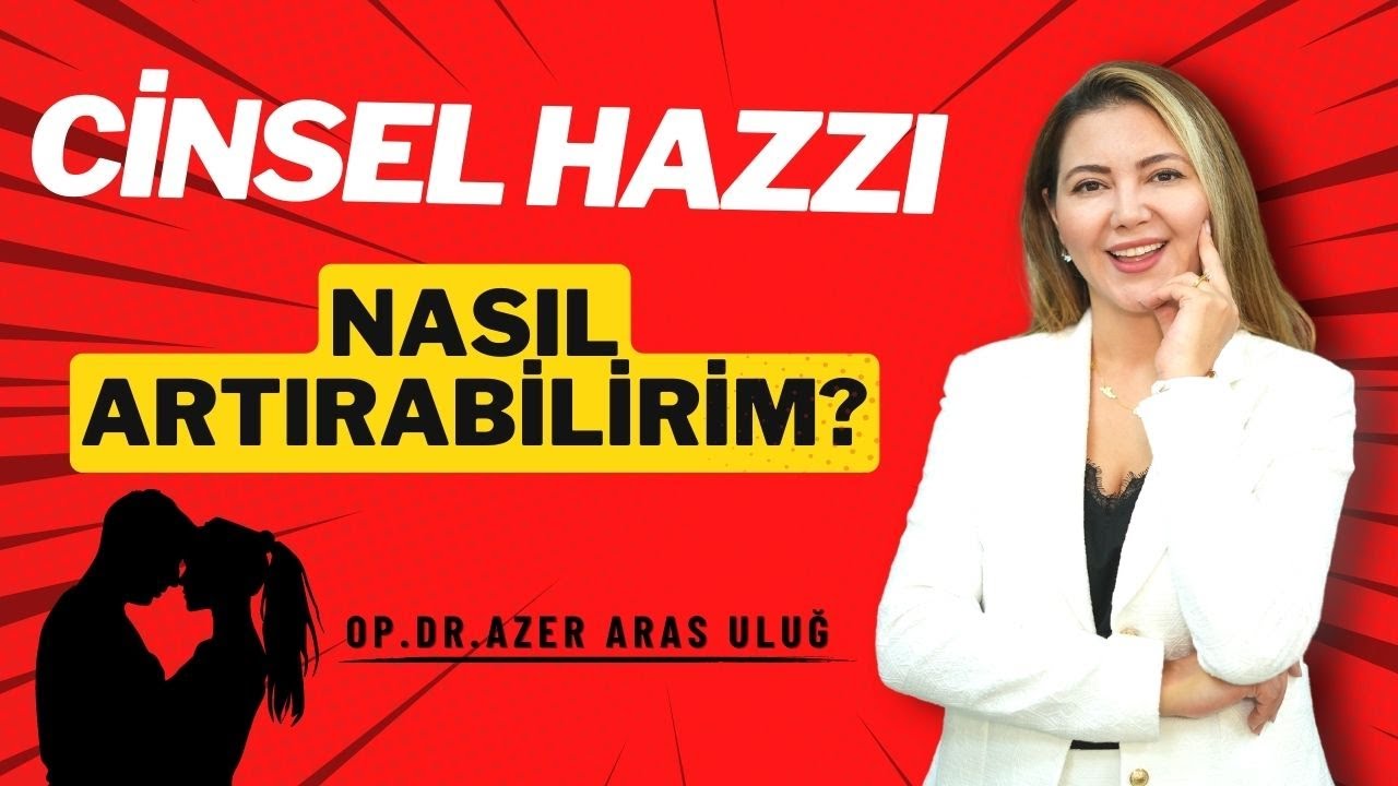 Cinsel hazzı nasıl arttırabilirim?