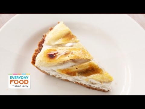 Banana Icebox Pie - Everyday Food with Sarah Carey
