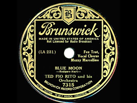 1934 Ted Fio Rito - Blue Moon (Muzzy Marcellino, vocal)