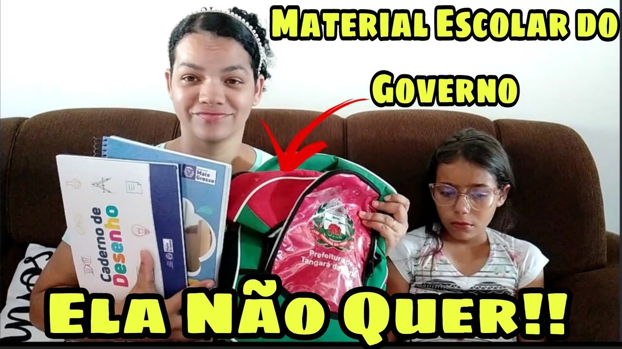 😱ELA NÃO GOSTOU DO MATERIAL ESCOLAR DO GOVERNO🎒