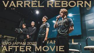 VARREL REBORN アフタームービー【EVO JAPAN 2026】