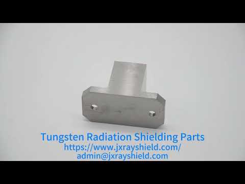Tungsten Radiation Shielding Parts