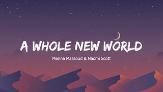 Download lagu Mena Massoud & Naomi Scott - A Whole New World (Lyrics) mp3