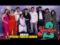 UNCUT Yaariyan 2 Official Trailer Launch Divya Khosla Kumar Meezaan Jafri Warina Hussain