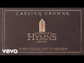 Casting Crowns - When We All Get to Heaven (Acoustic)