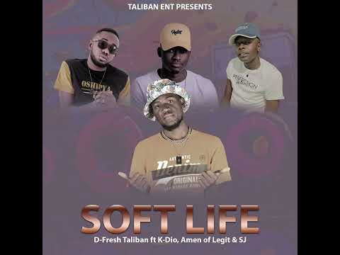 D-Fresh - Soft Life ft. K-Dio, Amen of Legit & SJ (Official Audio) ||2024||