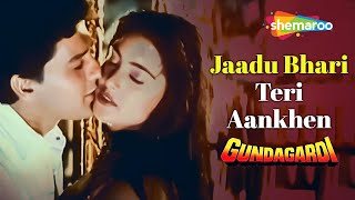 Jaadu Bhari Teri Aankhen  Gundagardi (1997)  Audio