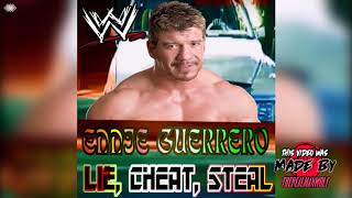 WWE: Lie, Cheat, Steal (Eddie Guerrero) + AE (Arena Effect)