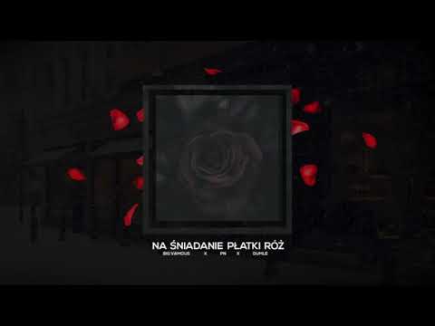 big vamous ft. pn, dumle "na śniadanie płatki róż"