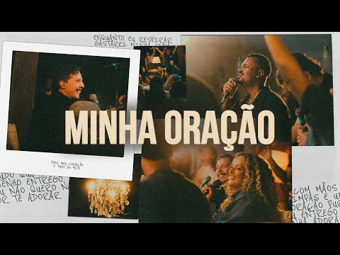 Minha Oração - SOM DO CÉU, Gabi Sampaio, Marllon Ribeiro, Ronan Castro