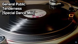 General Public - Tenderness [Special Dance Mix] (1984)