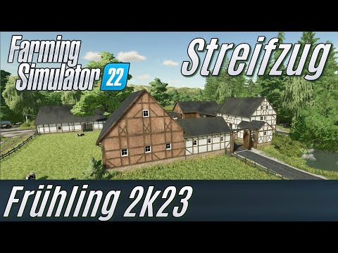 LS22: Frühling 2k23: Streifzug durch die Map