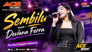 Download lagu SEMBILU || DEVIANA FERRA || ACS MUSIC mp3 Download lagu SEMBILU || DEVIANA FERRA || ACS MUSIC mp3