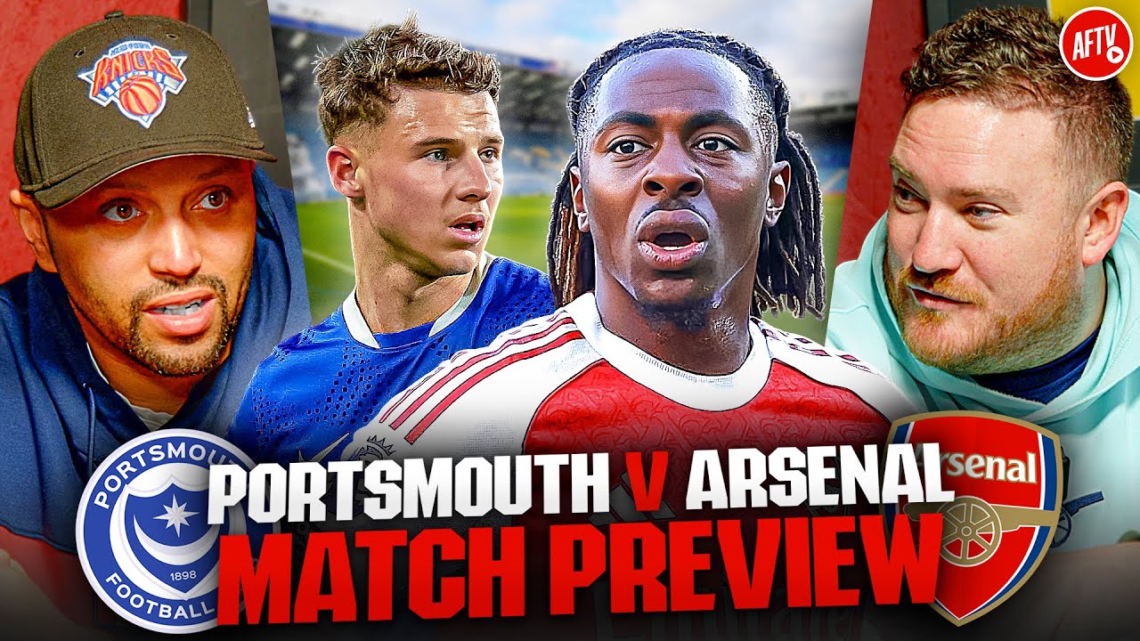 Can Arsenal Find A Spark At Fratton Park! | Match Preview | Portsmouth vs Arsenal